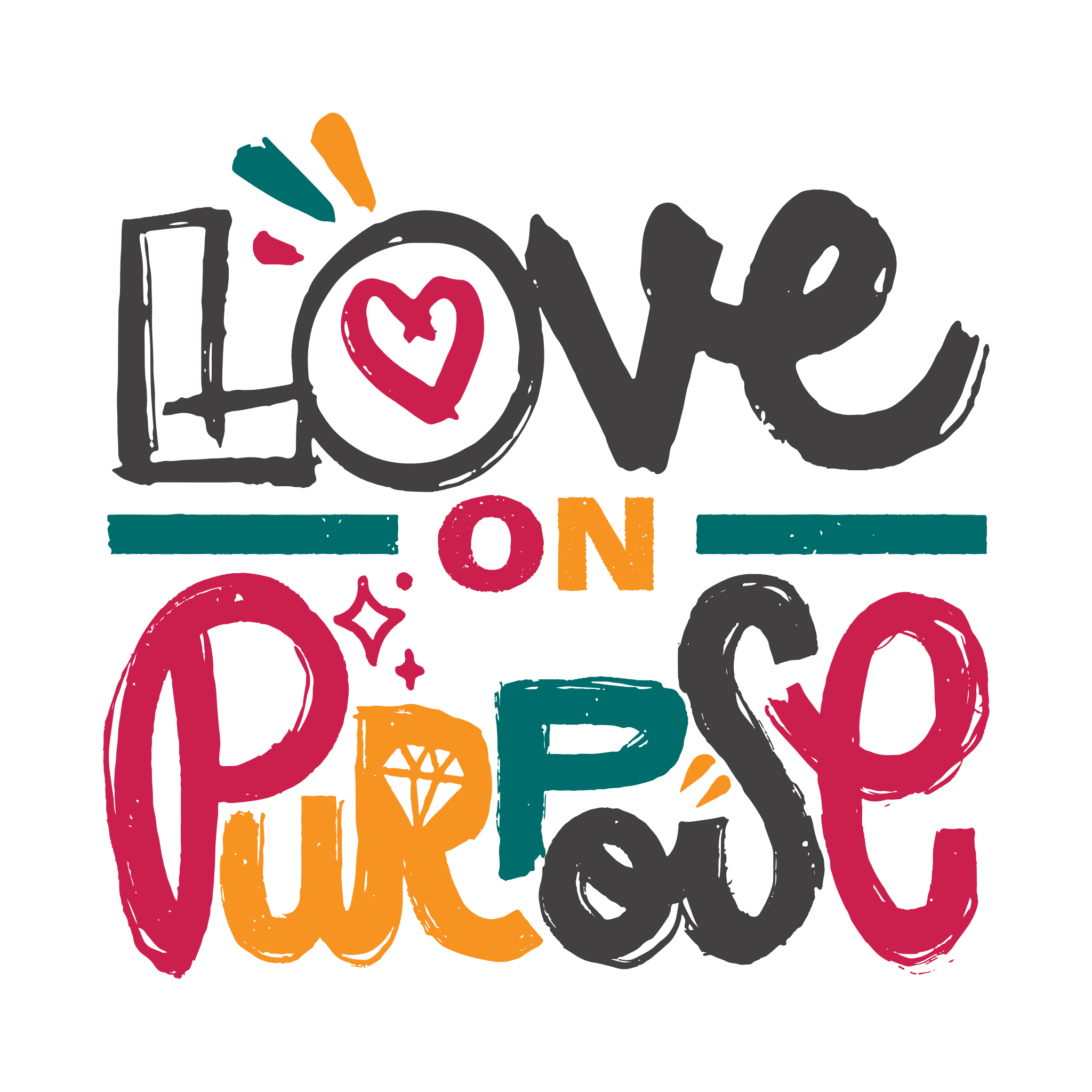 Love on Purpose
